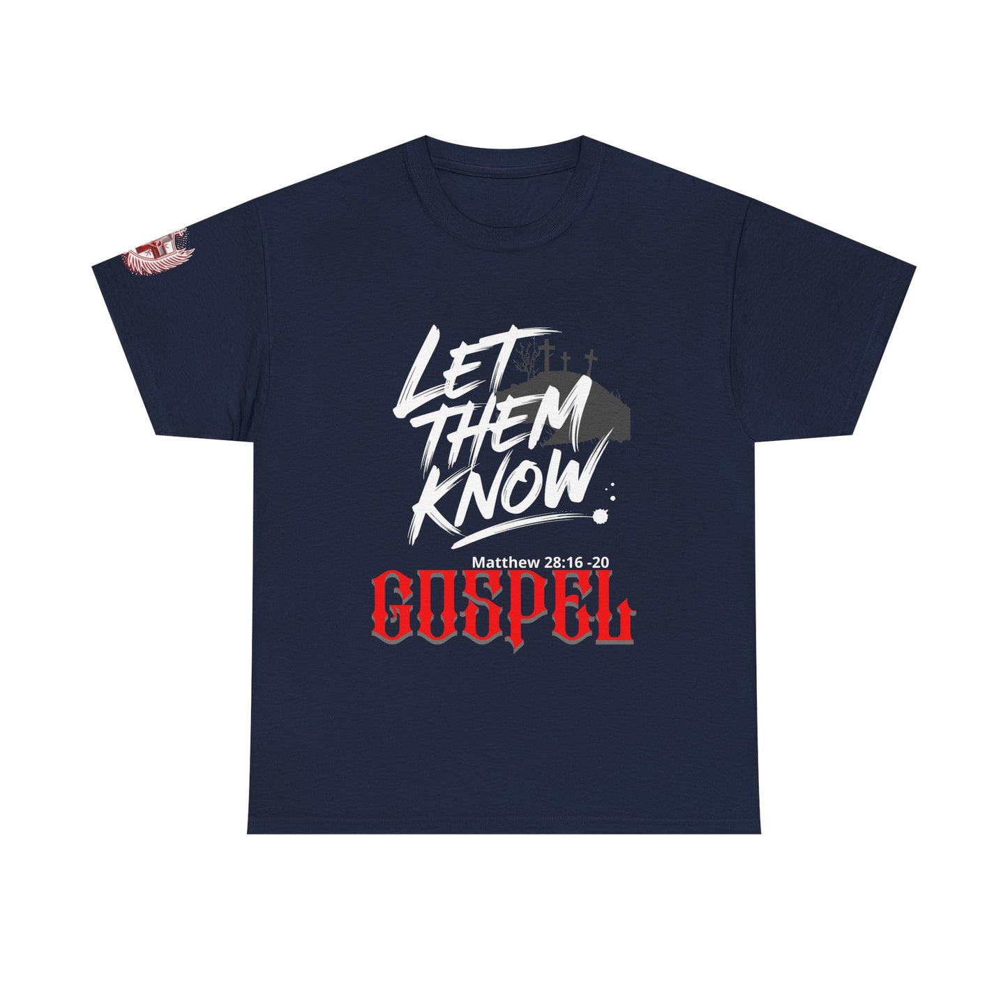 Gospel Tee — Let Them Know