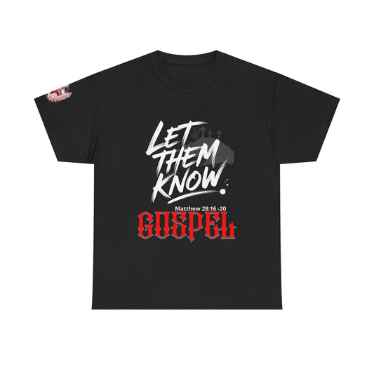 Gospel Tee — Let Them Know