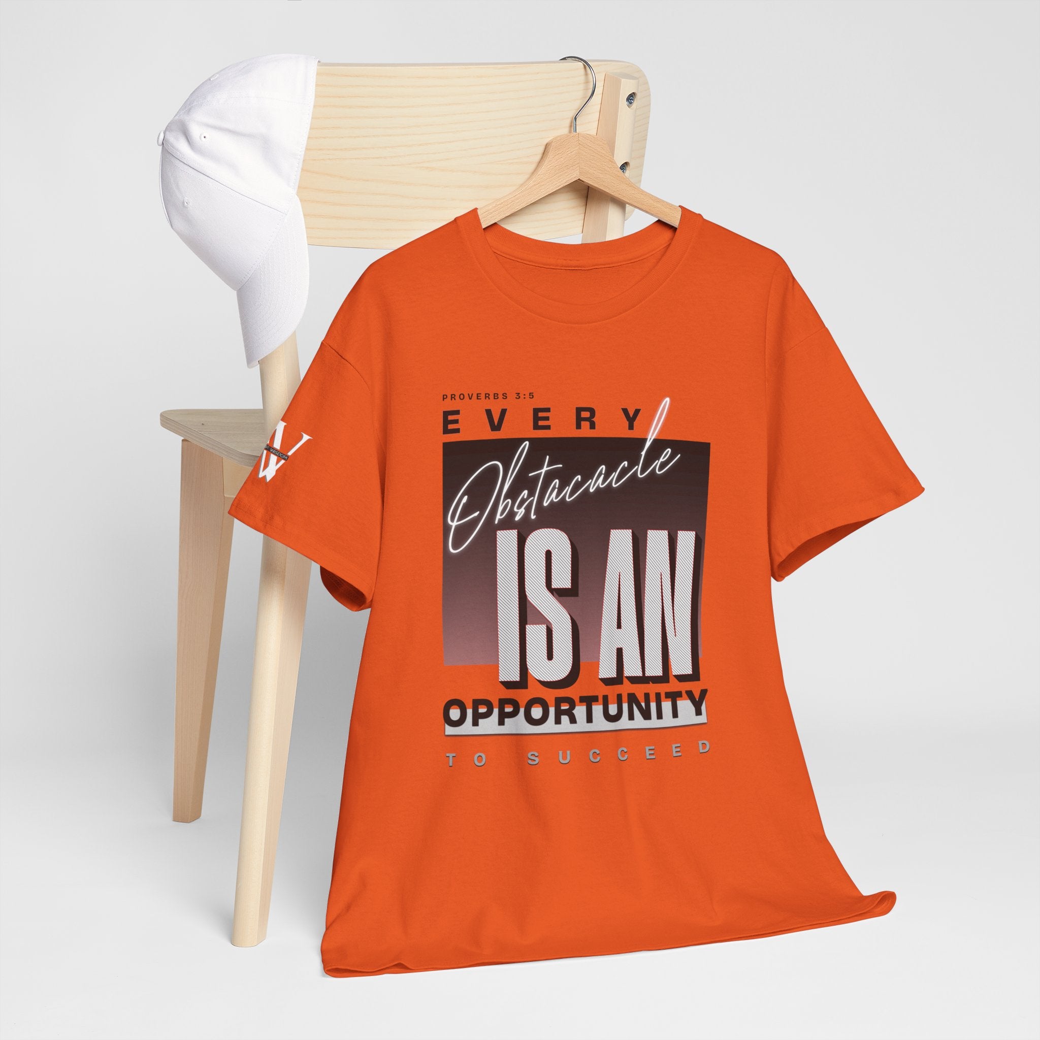 Obstacles and Opportunities T-Shirt - WoW Words of Wisdom