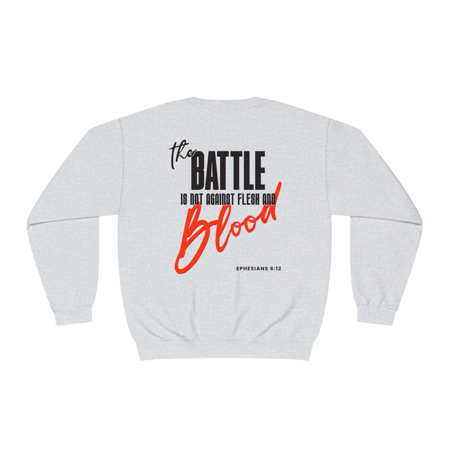 The Battle Crewneck Sweatshirt —   Let Them Know — Bold & Courageous
