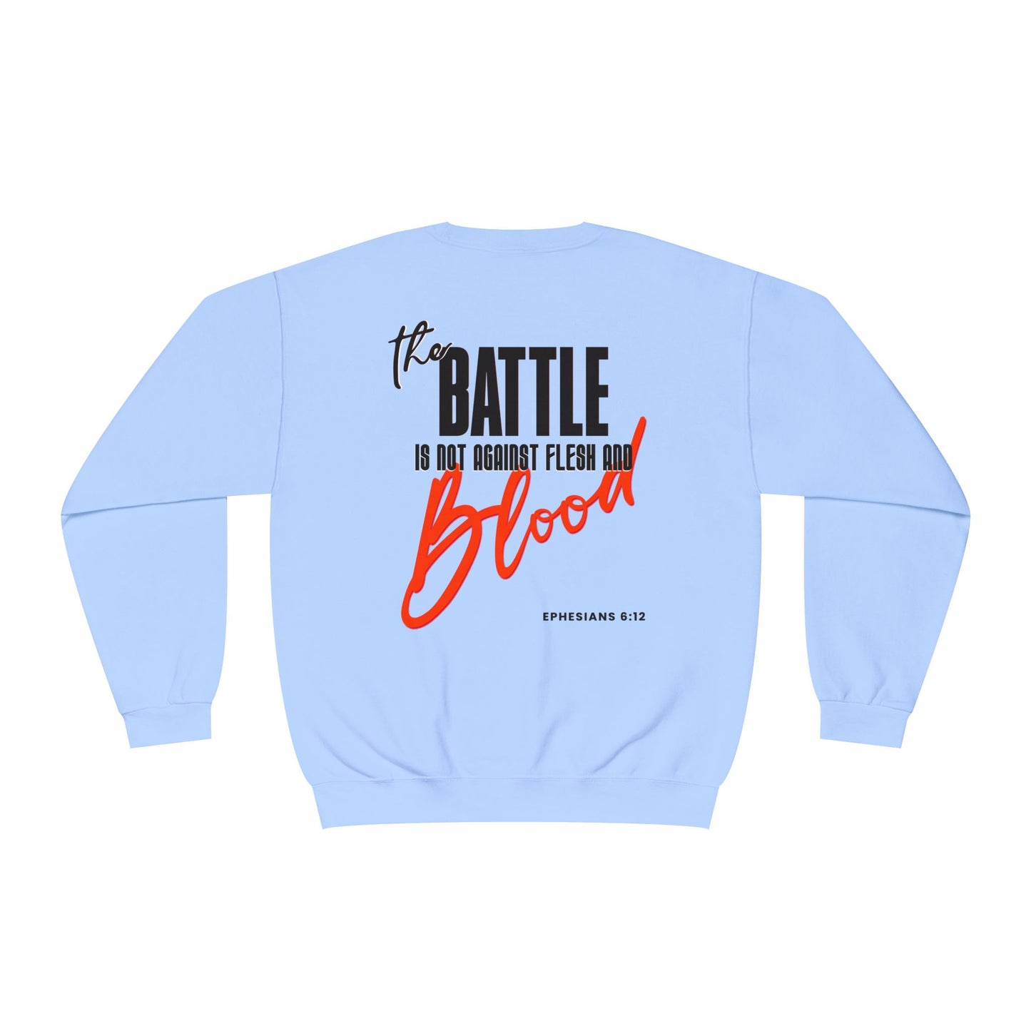 The Battle Crewneck Sweatshirt —   Let Them Know — Bold & Courageous