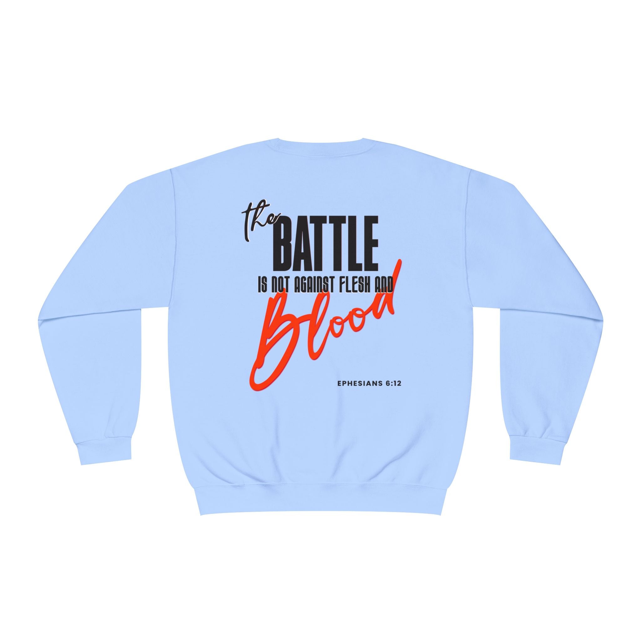 The Battle Crewneck Sweatshirt —   Let Them Know — Bold & Courageous
