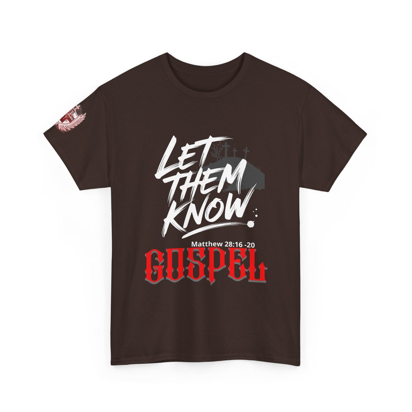 Gospel Tee — Let Them Know