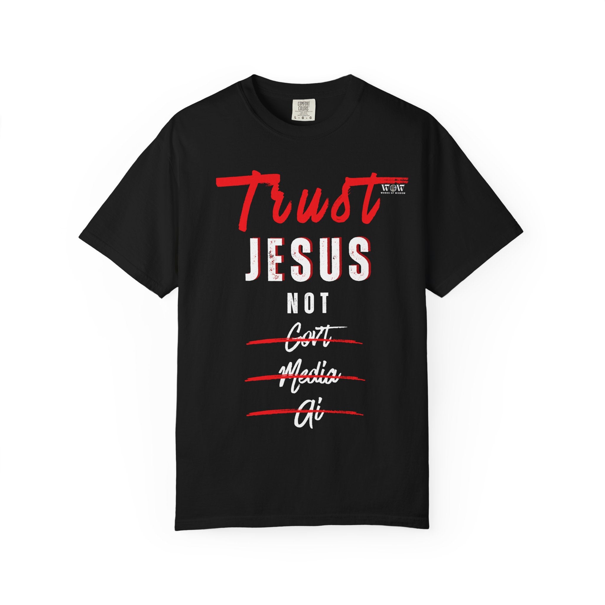 Trust Jesus T-Shirt – WoW Words of Wisdom