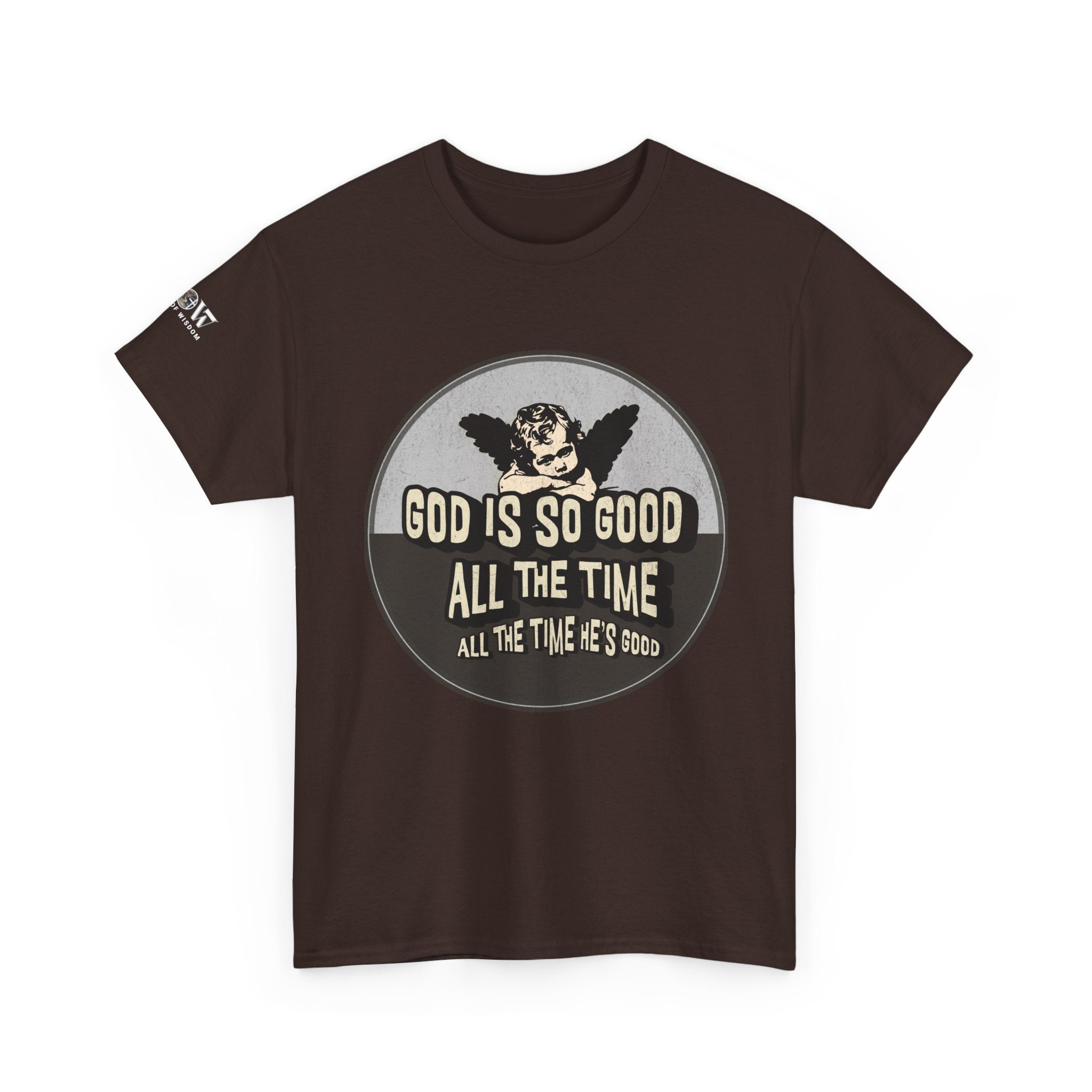 God is Good - WoW Words of Wisdom Tee