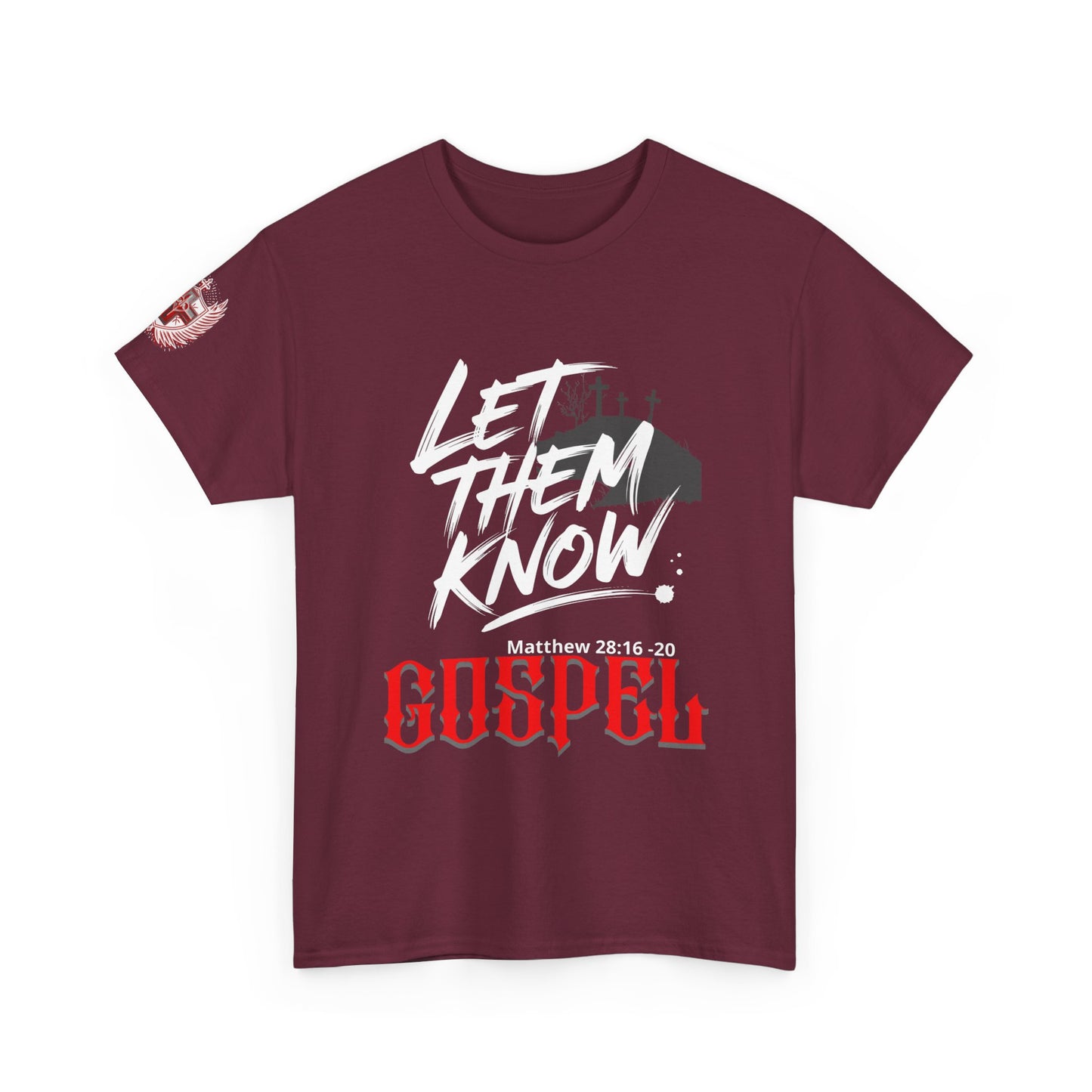 Gospel Tee — Let Them Know