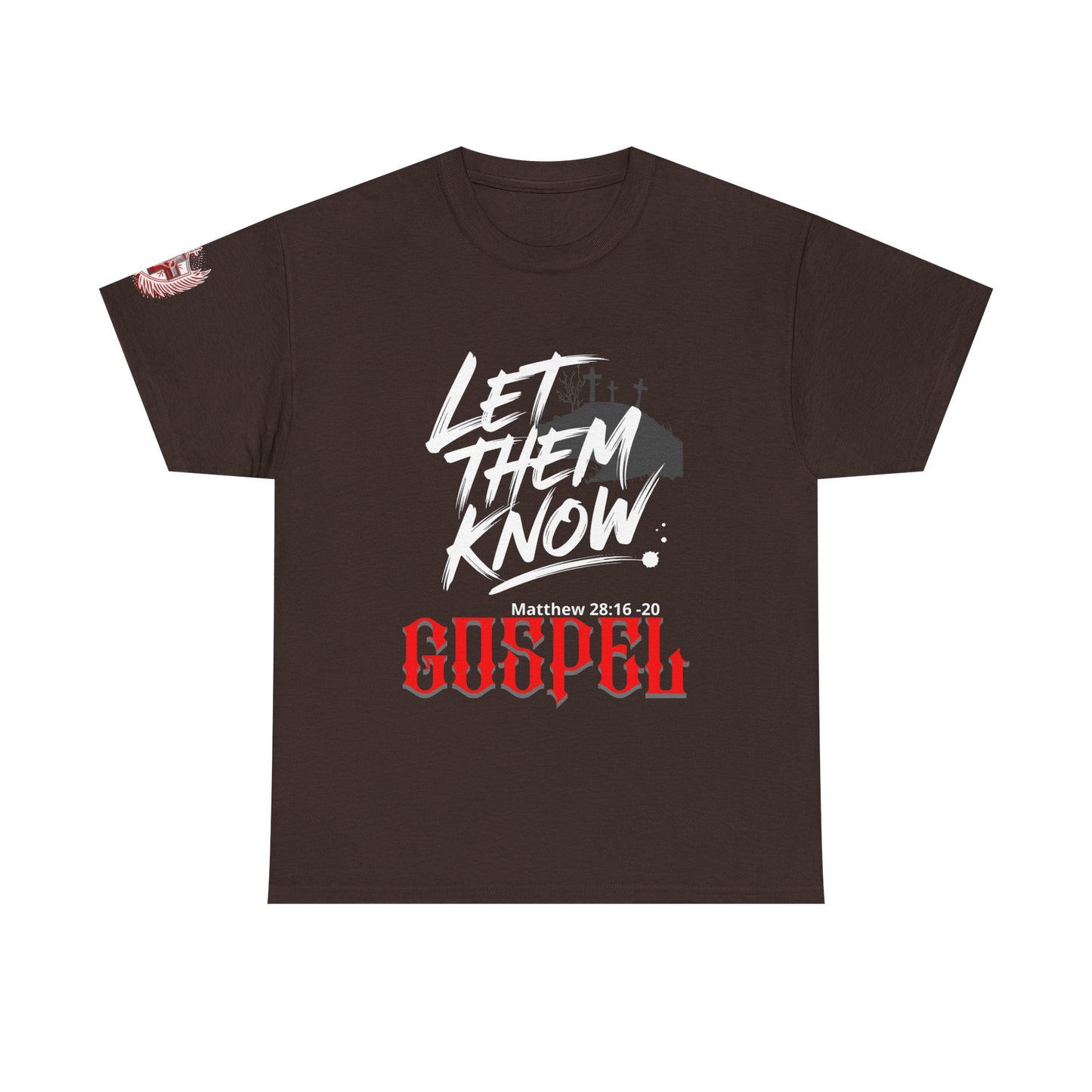 Gospel Tee — Let Them Know