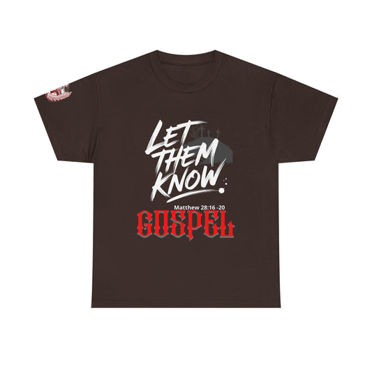Gospel Tee — Let Them Know