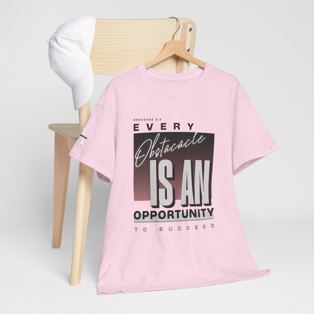 Obstacles and Opportunities T-Shirt - WoW Words of Wisdom