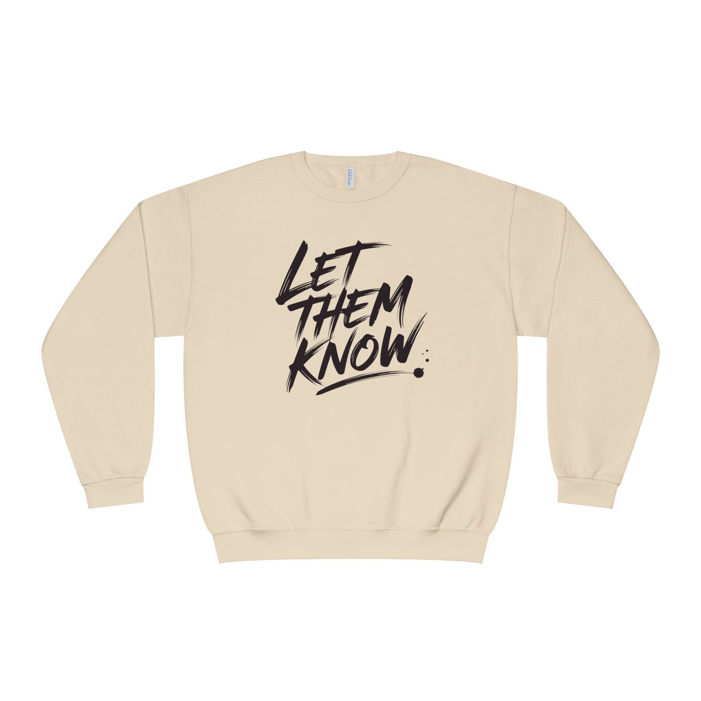 The Battle Crewneck Sweatshirt —   Let Them Know — Bold & Courageous