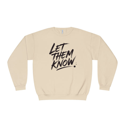 The Battle Crewneck Sweatshirt —   Let Them Know — Bold & Courageous