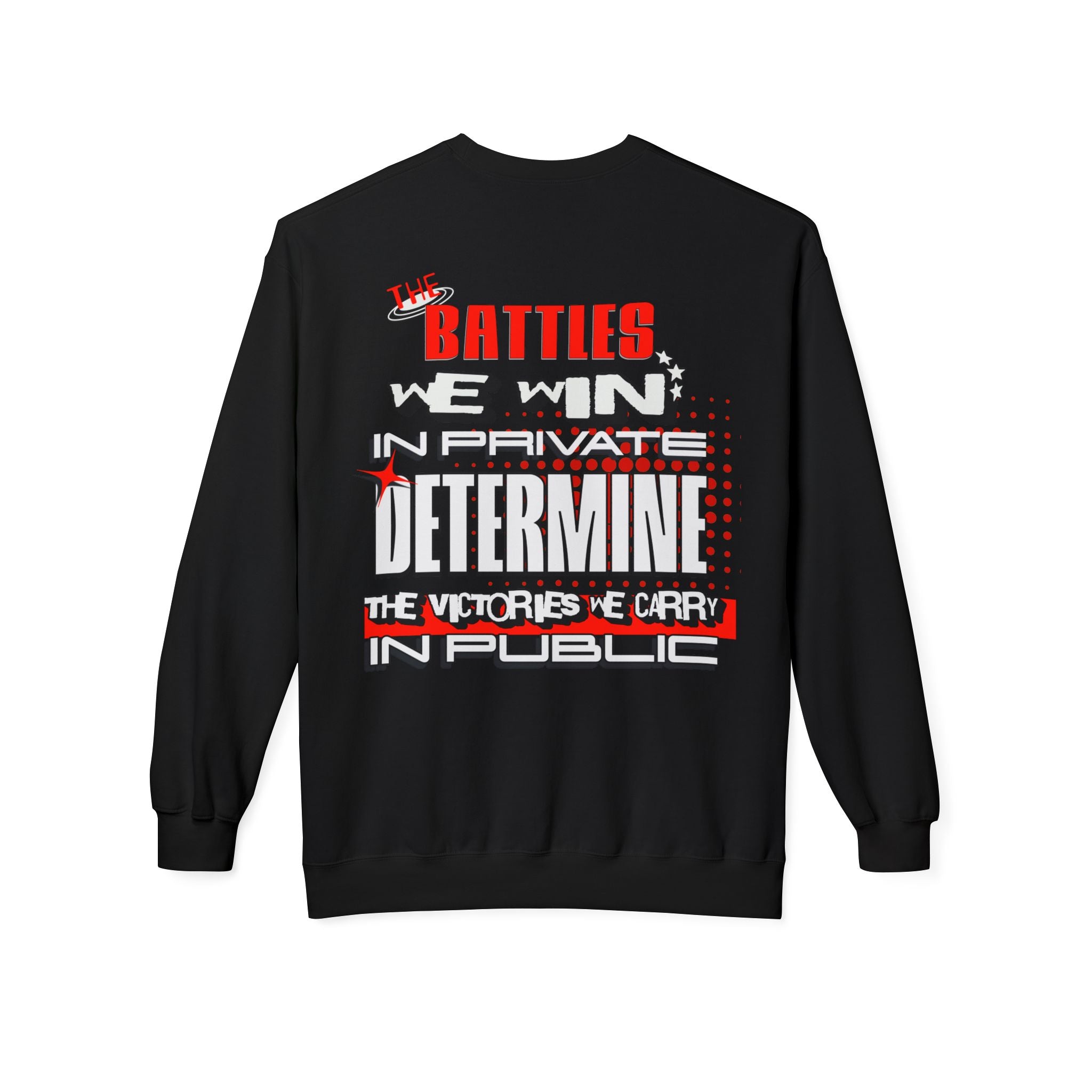 The Battle Is One Sweatshirt - WoW Words of Wisdom