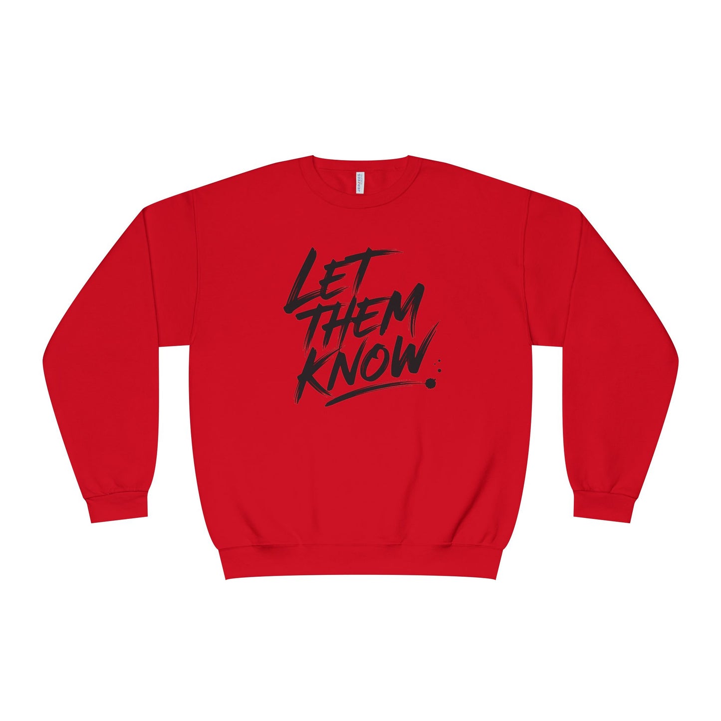 The Battle Crewneck Sweatshirt —   Let Them Know — Bold & Courageous