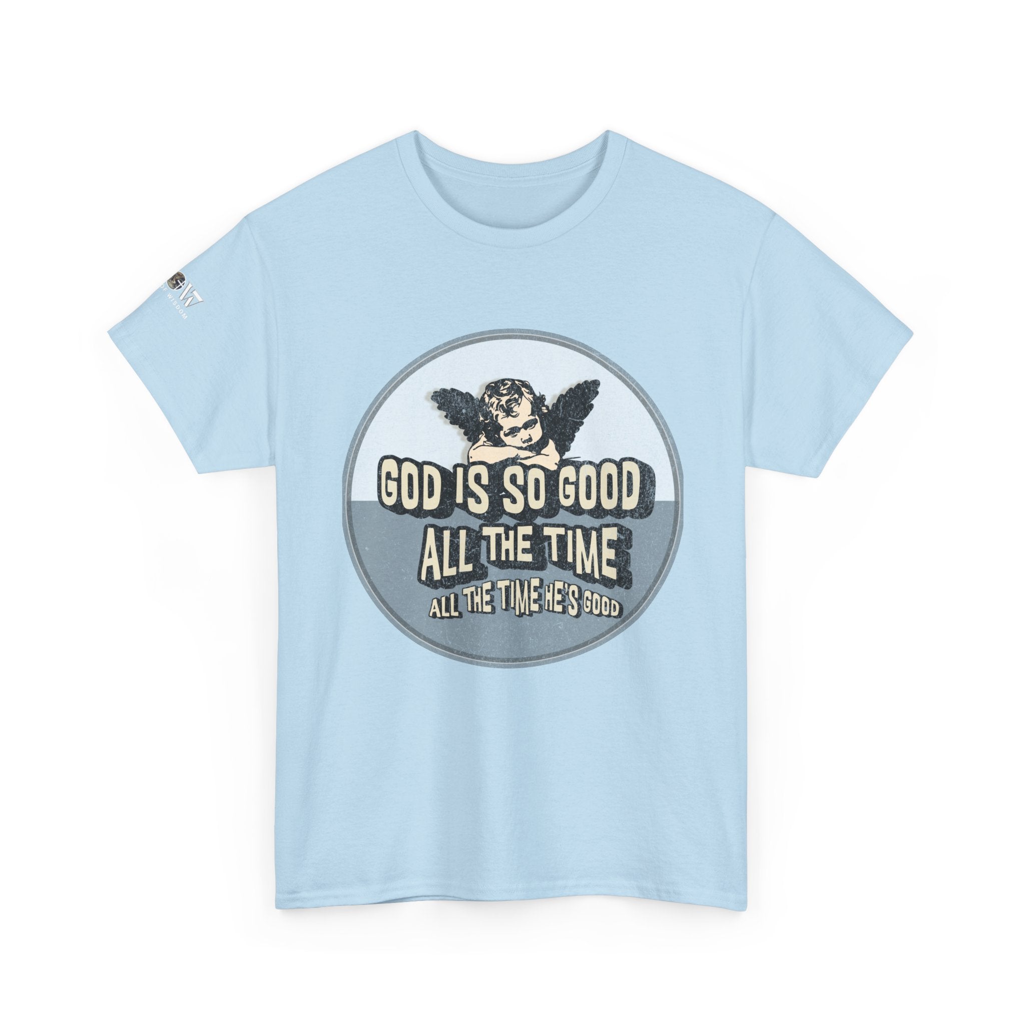 God is Good - WoW Words of Wisdom Tee