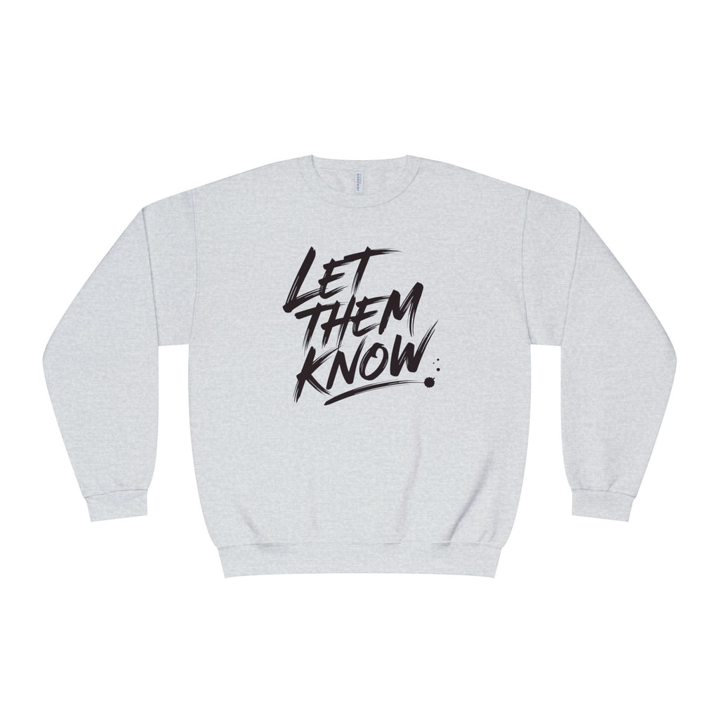 The Battle Crewneck Sweatshirt —   Let Them Know — Bold & Courageous