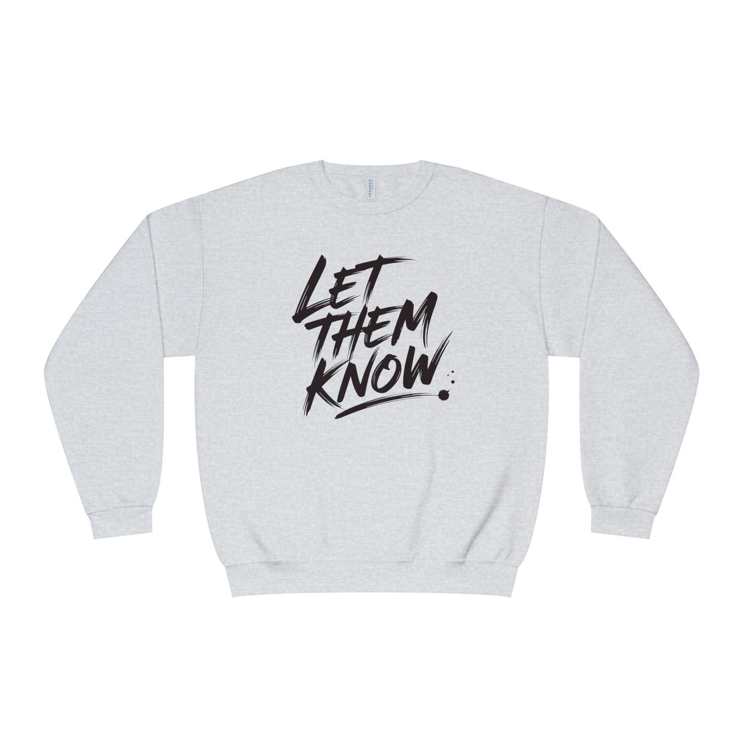 The Battle Crewneck Sweatshirt —   Let Them Know — Bold & Courageous
