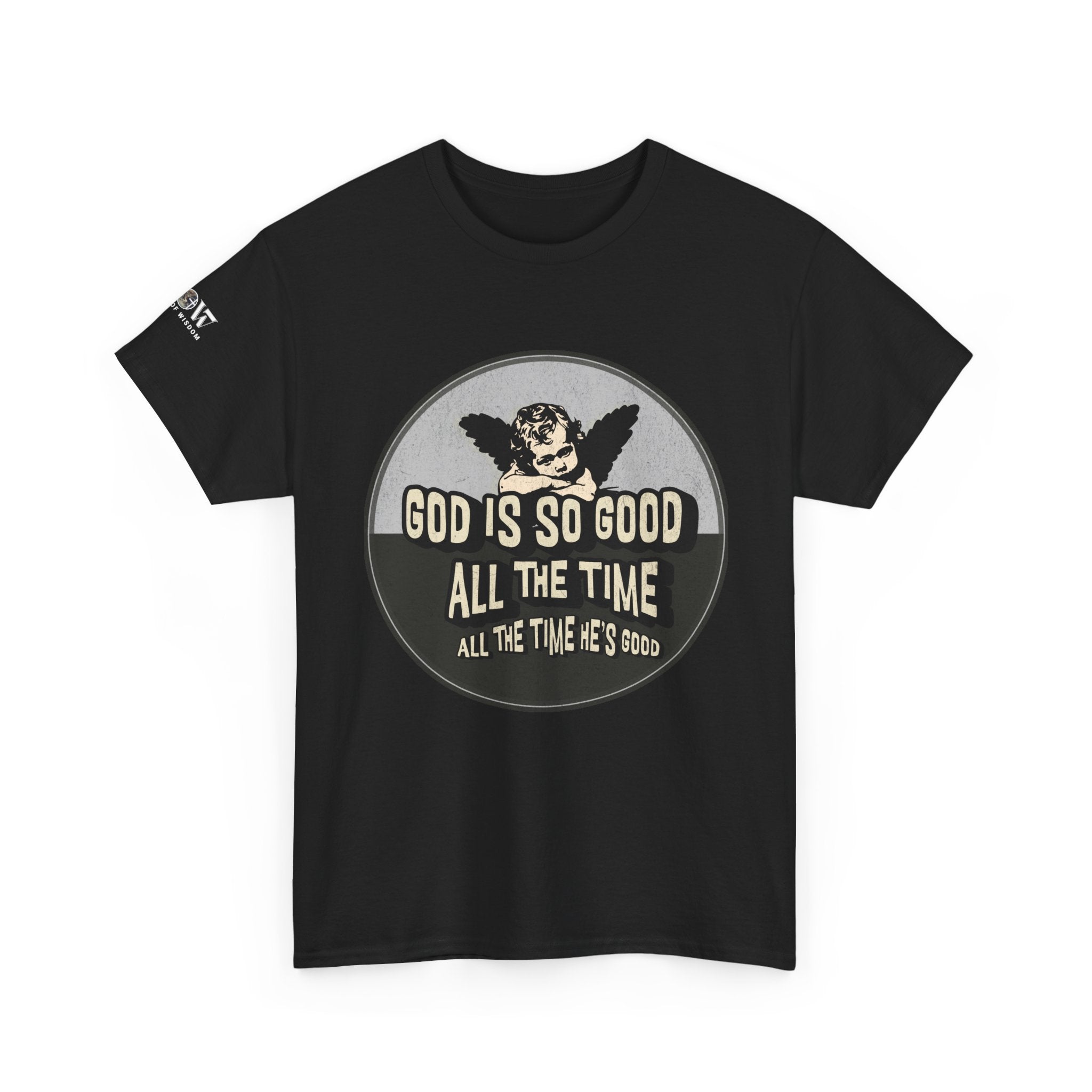 God is Good - WoW Words of Wisdom Tee
