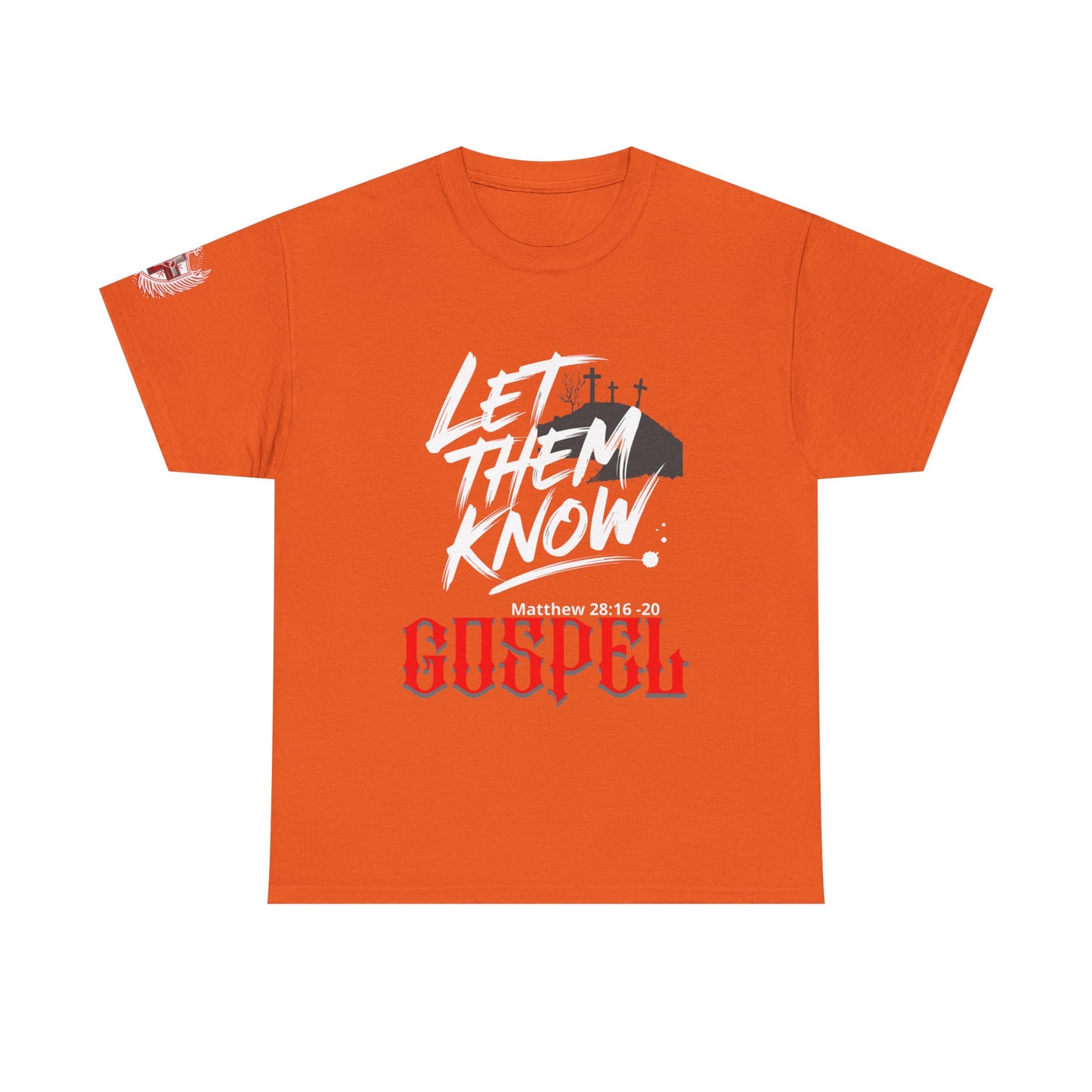 Gospel Tee — Let Them Know