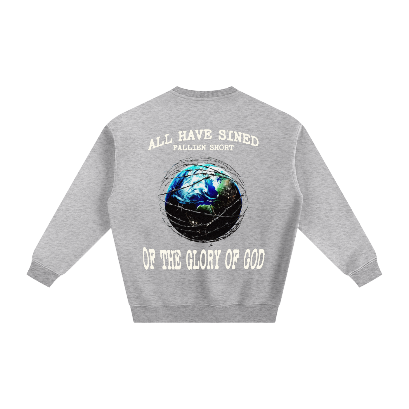 Fallen World Romans 3:23  Fleeced Sweatshirt
