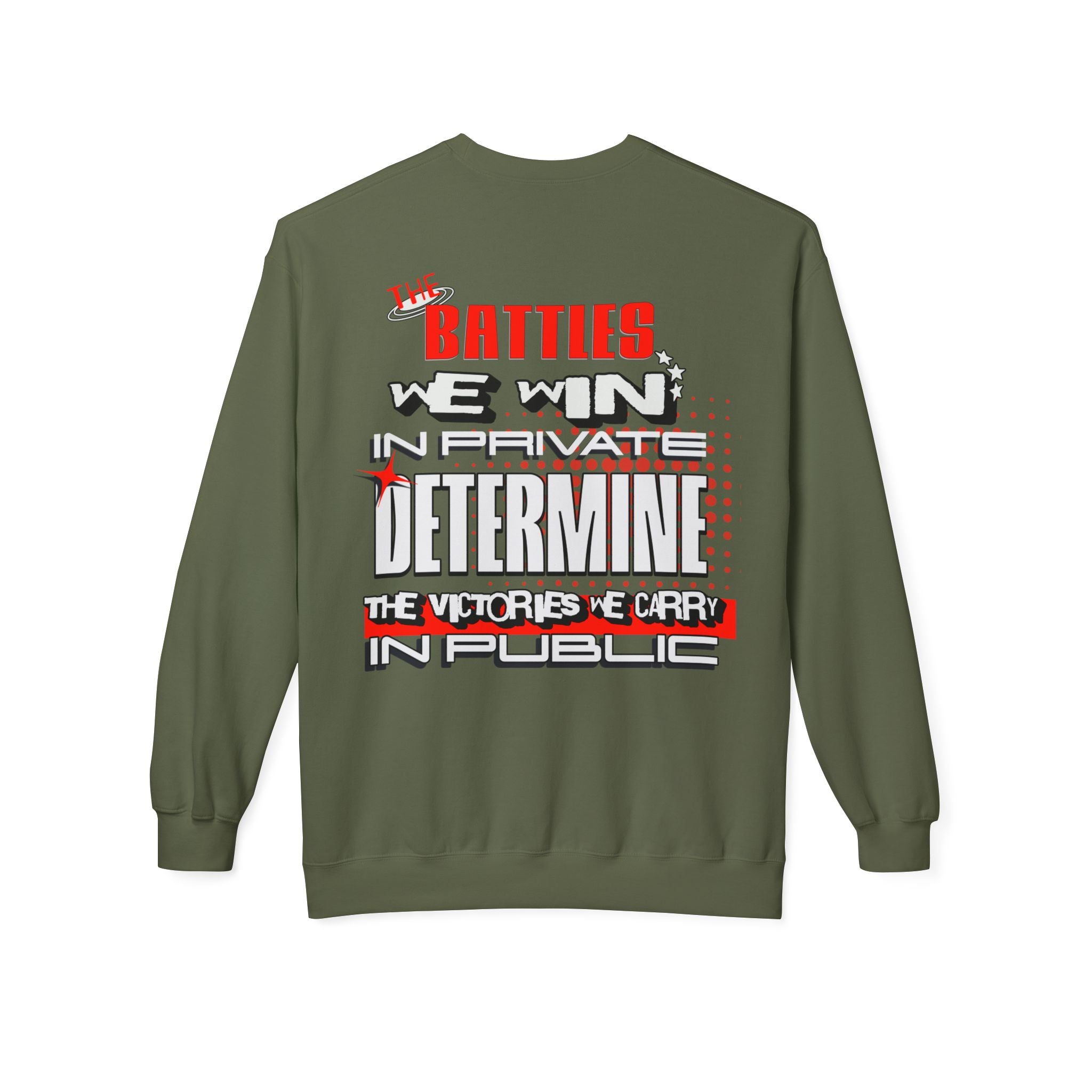 The Battle Is One Sweatshirt - WoW Words of Wisdom