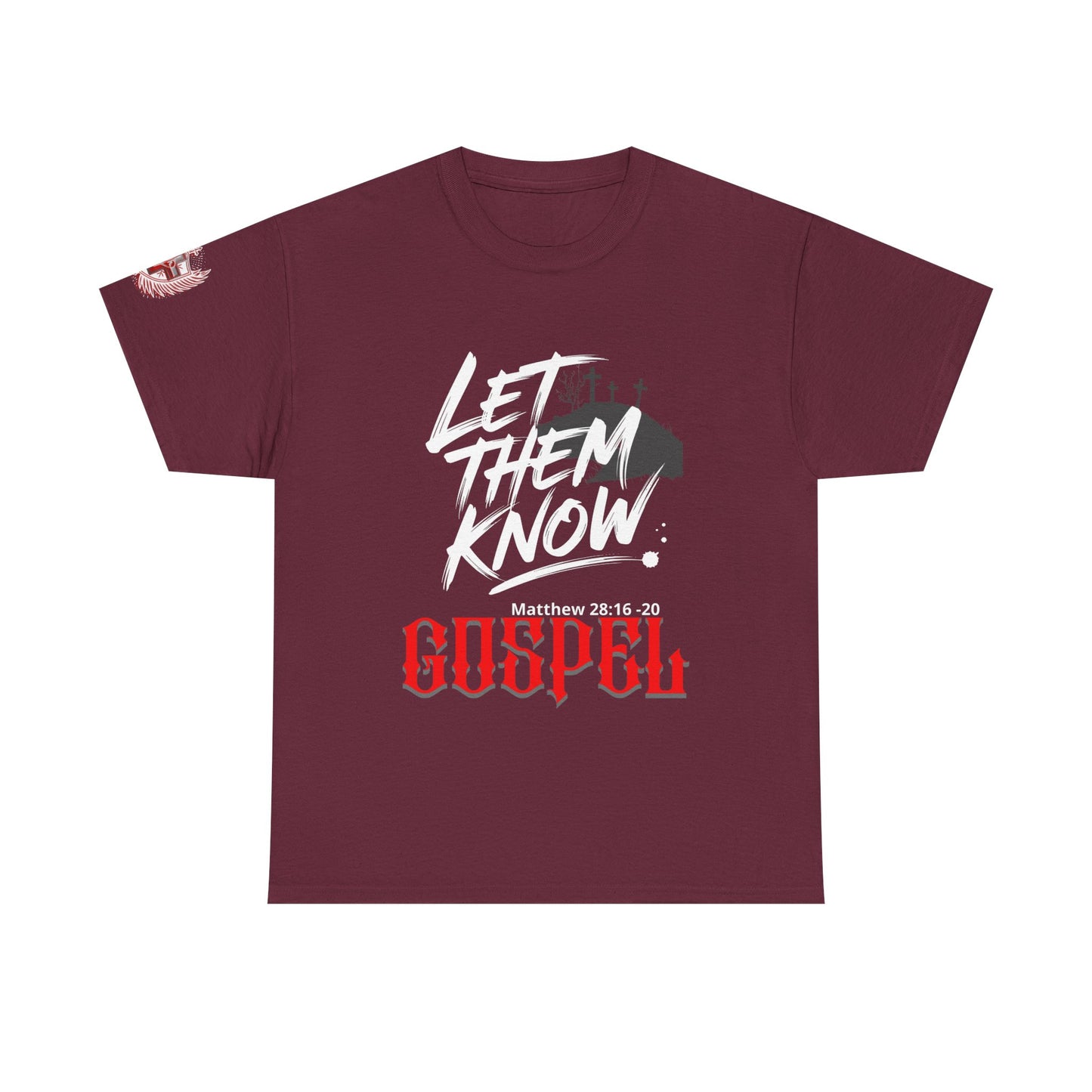Gospel Tee — Let Them Know