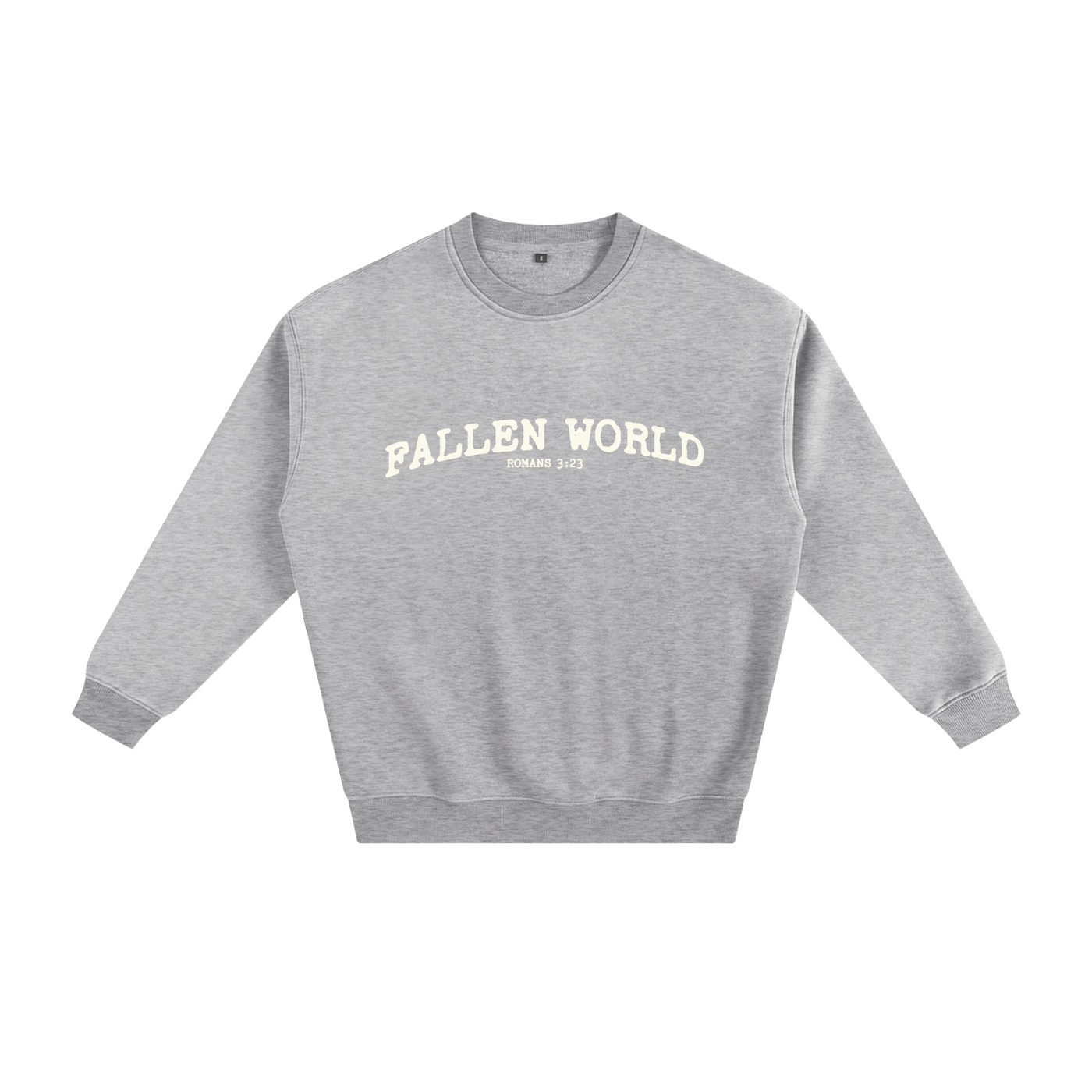 Fallen World Romans 3:23  Fleeced Sweatshirt