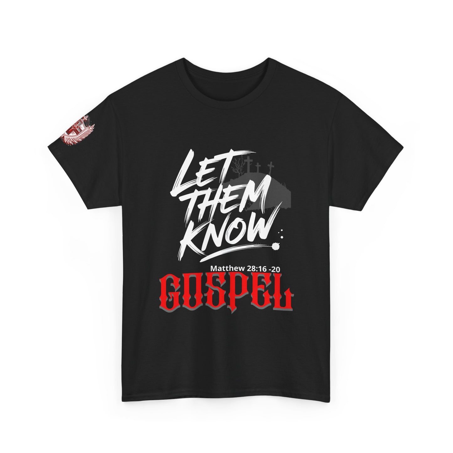 Gospel Tee — Let Them Know