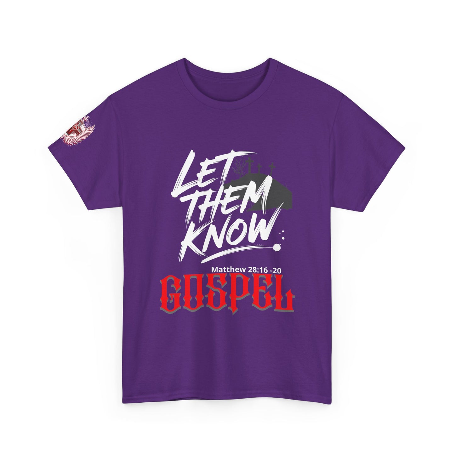 Gospel Tee — Let Them Know