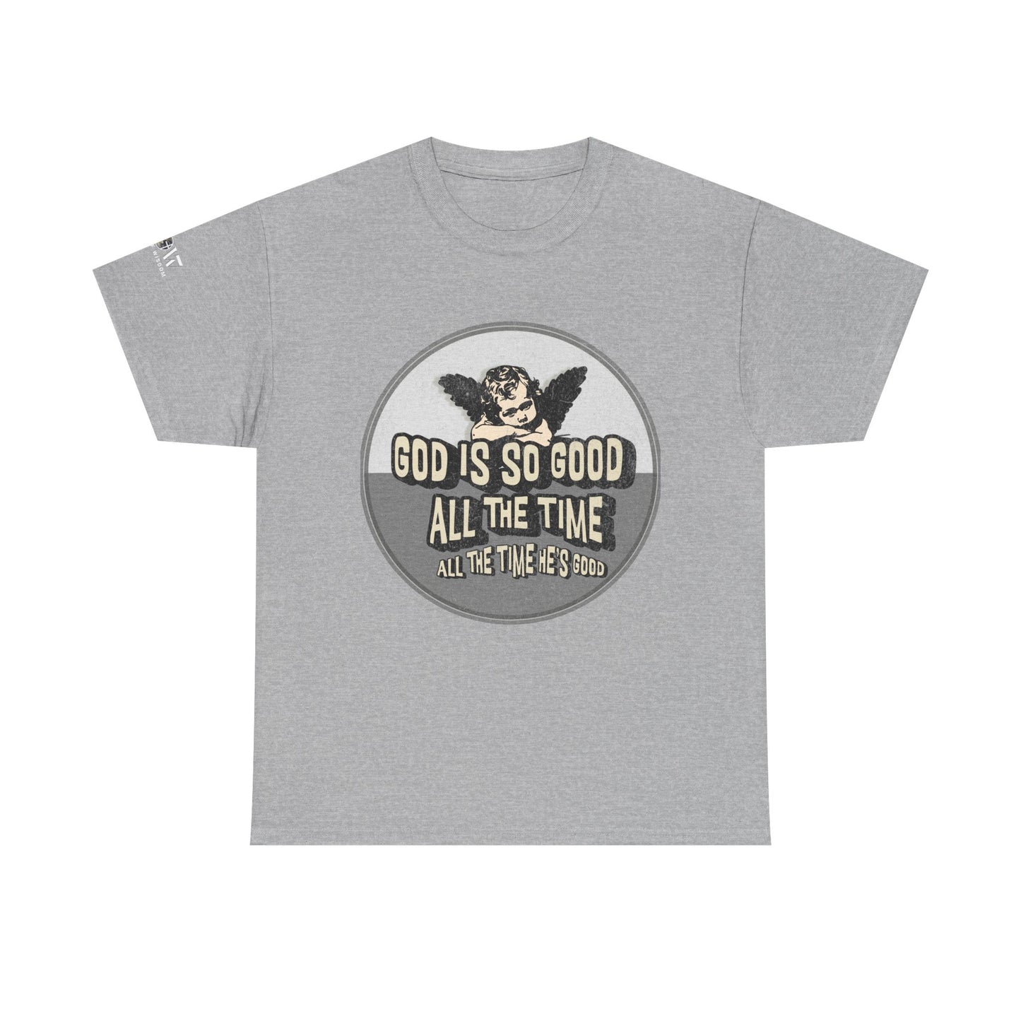 God is Good - WoW Words of Wisdom Tee