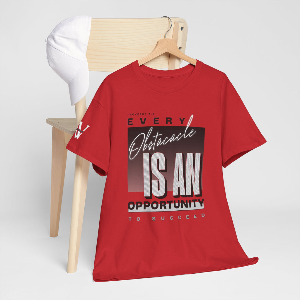 Obstacles and Opportunities T-Shirt - WoW Words of Wisdom