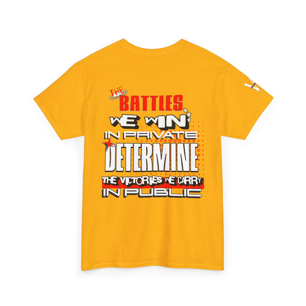 The Battle We Win — WoW — Words of Wisdom T Shirt