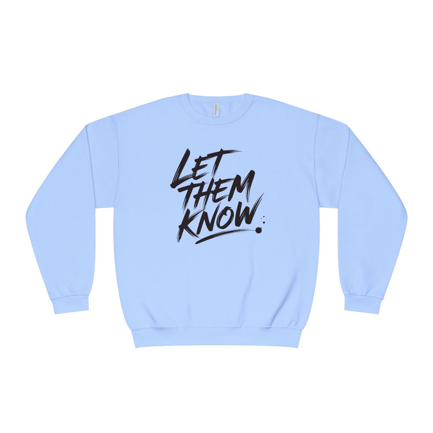 The Battle Crewneck Sweatshirt —   Let Them Know — Bold & Courageous