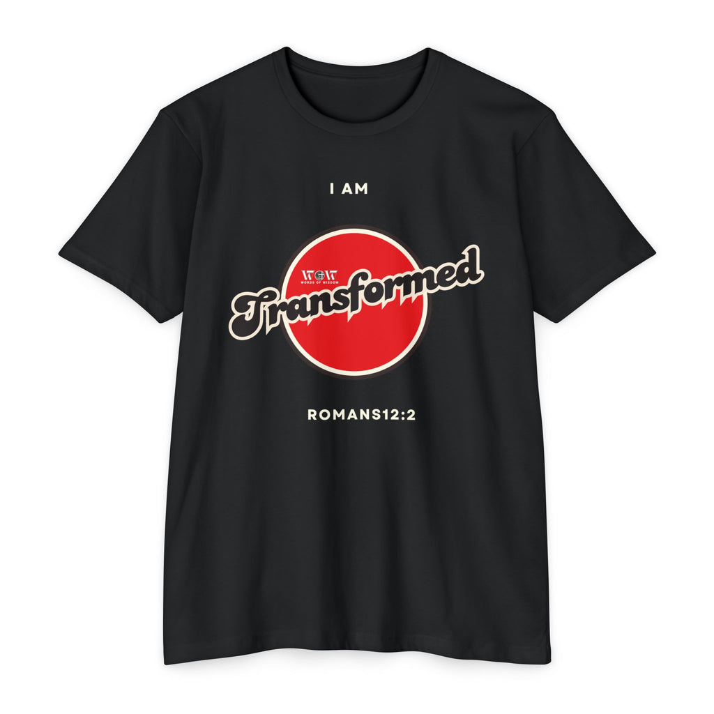 Transform Romans 12: 2 Christian T-Shirt — I Am Collection — Wear the Identity Heaven Spoke Over You