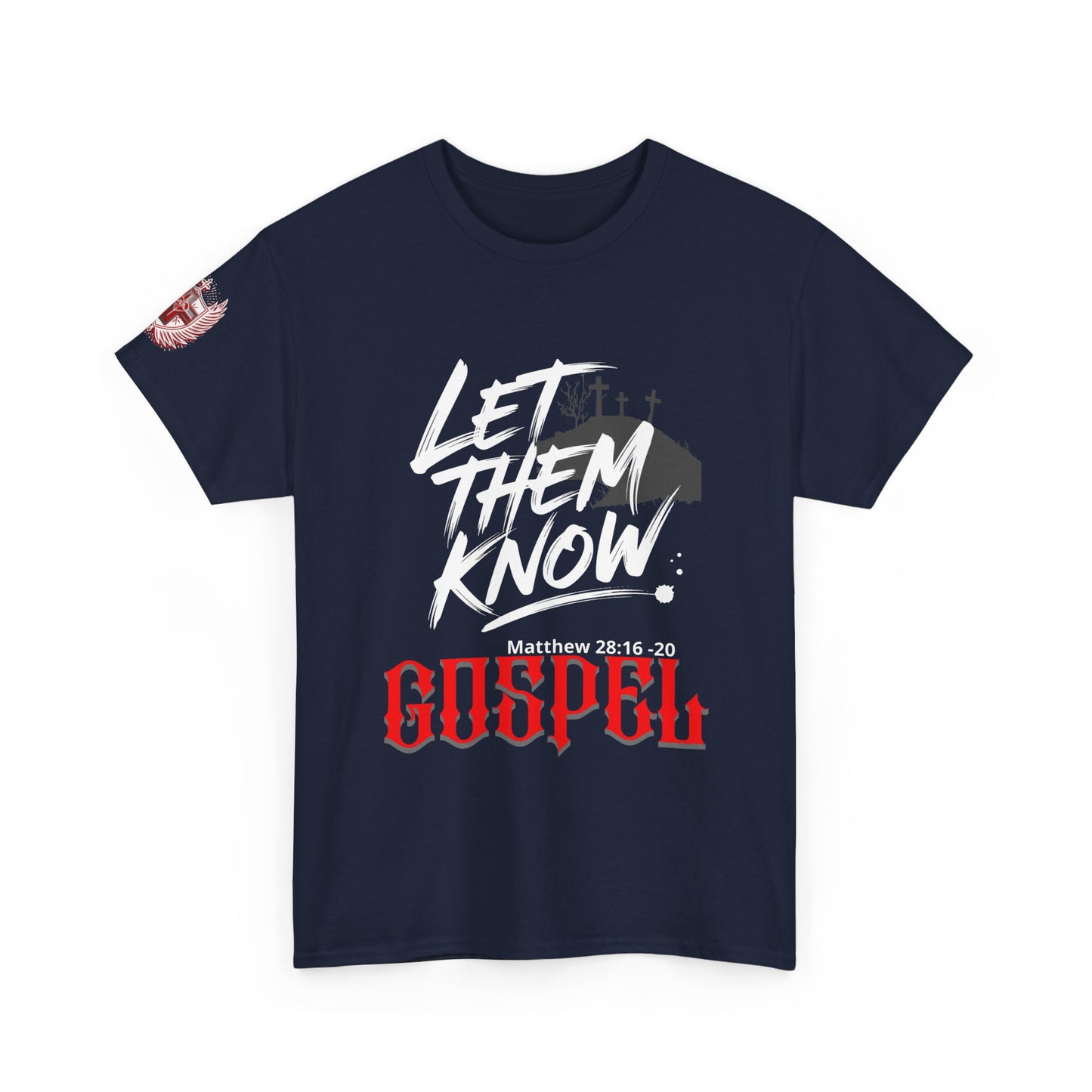 Gospel Tee — Let Them Know