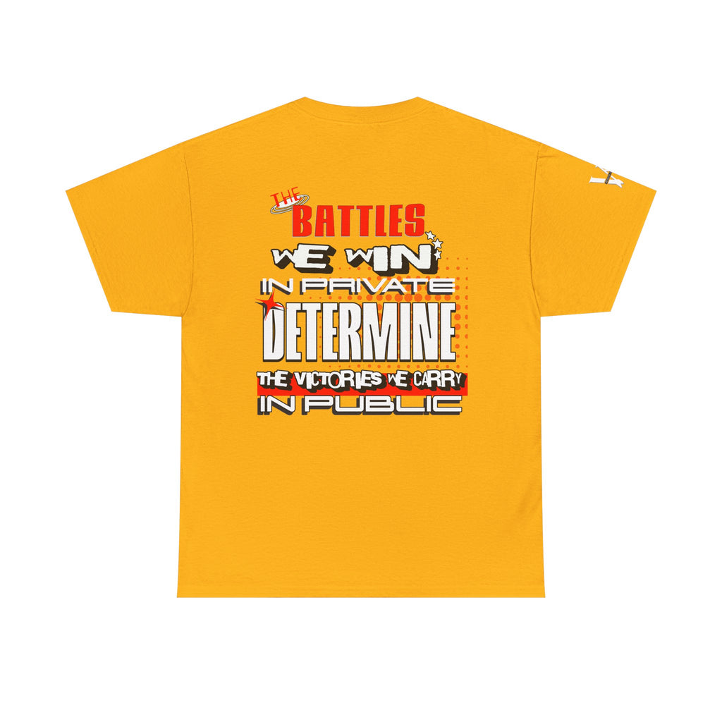 The Battle We Win — WoW — Words of Wisdom T Shirt