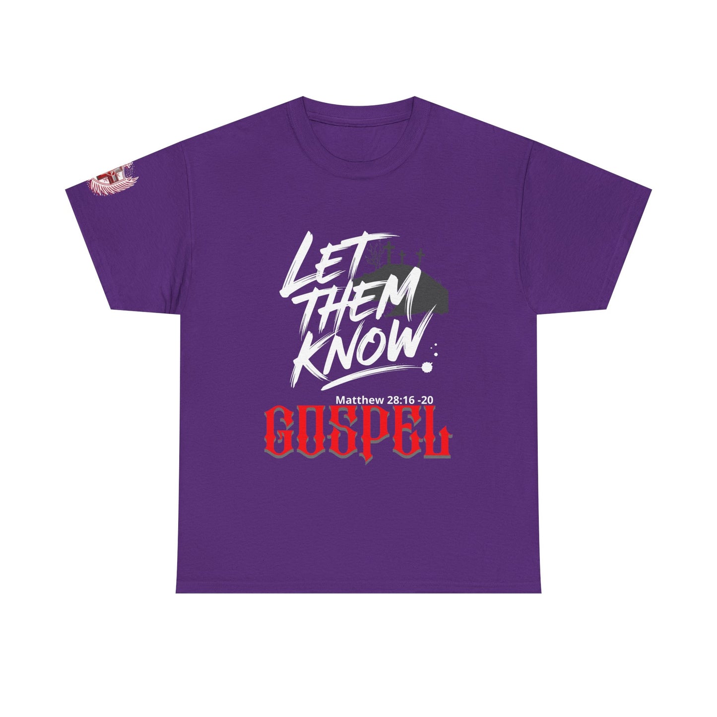 Gospel Tee — Let Them Know