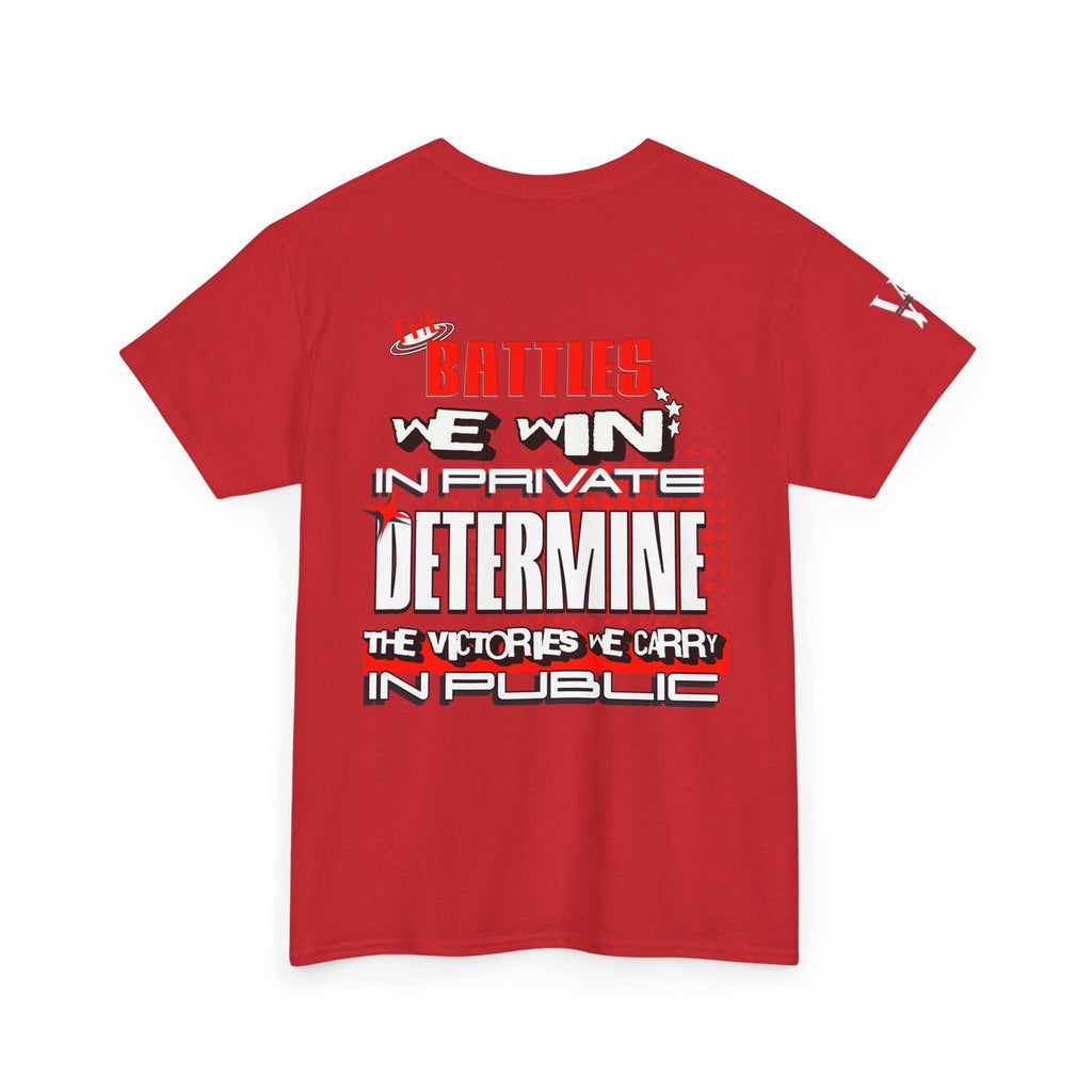The Battle We Win — WoW — Words of Wisdom T Shirt