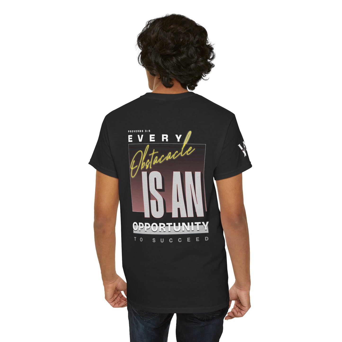 Obstacles and Opportunities T-Shirt - WoW words of wisdom