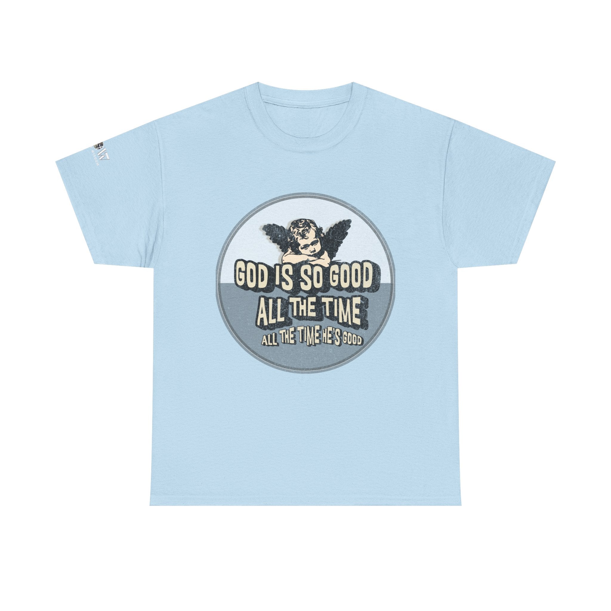 God is Good - WoW Words of Wisdom Tee