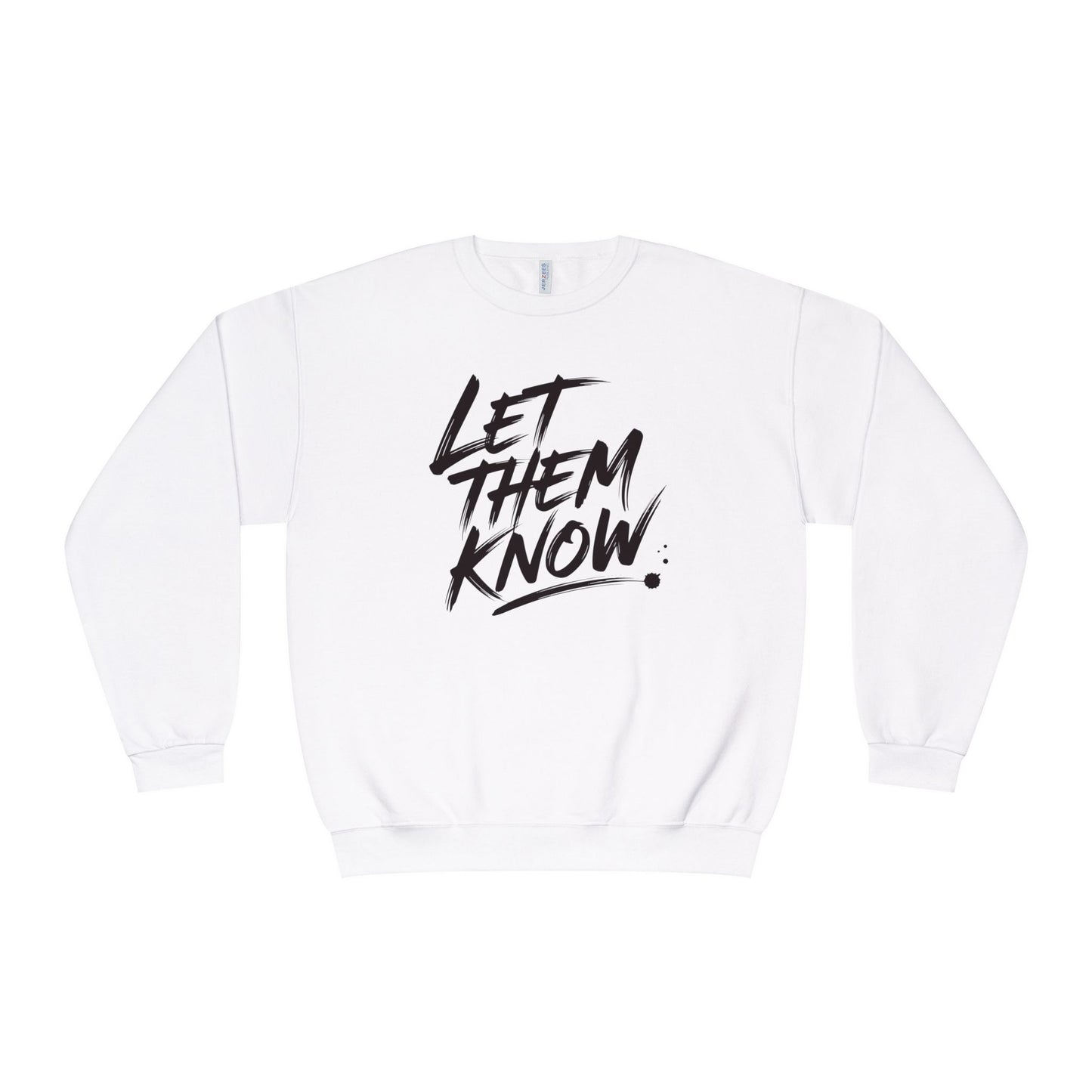 The Battle Crewneck Sweatshirt —   Let Them Know — Bold & Courageous
