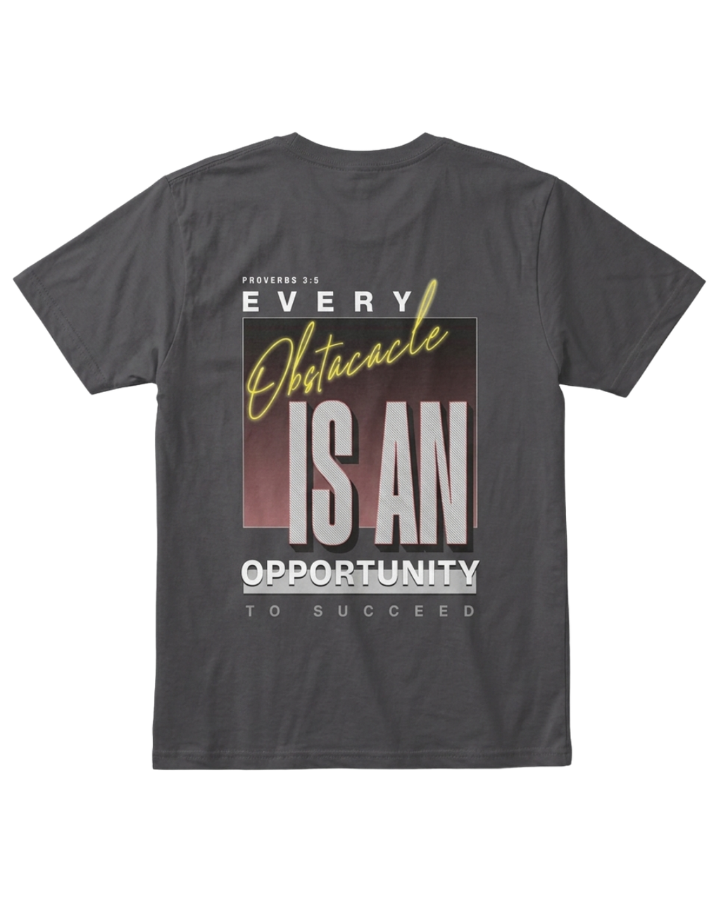 Obstacles and Opportunities T-Shirt - WoW words of wisdom
