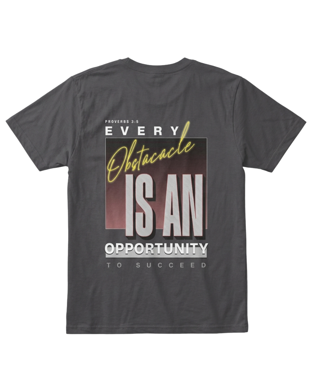 Obstacles and Opportunities T-Shirt - WoW words of wisdom