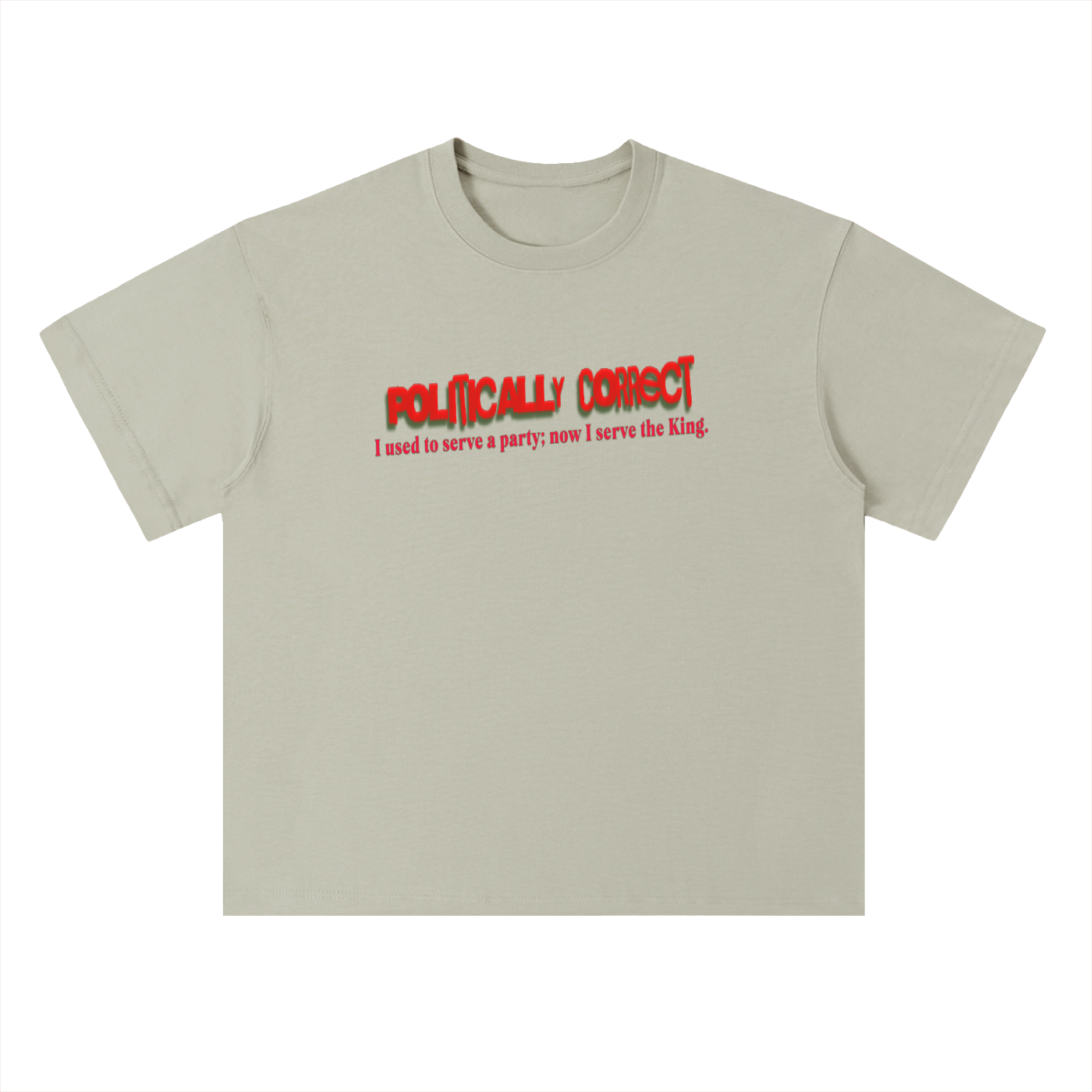 I used to serve a party; now I serve the King-Cotton T-Shirt