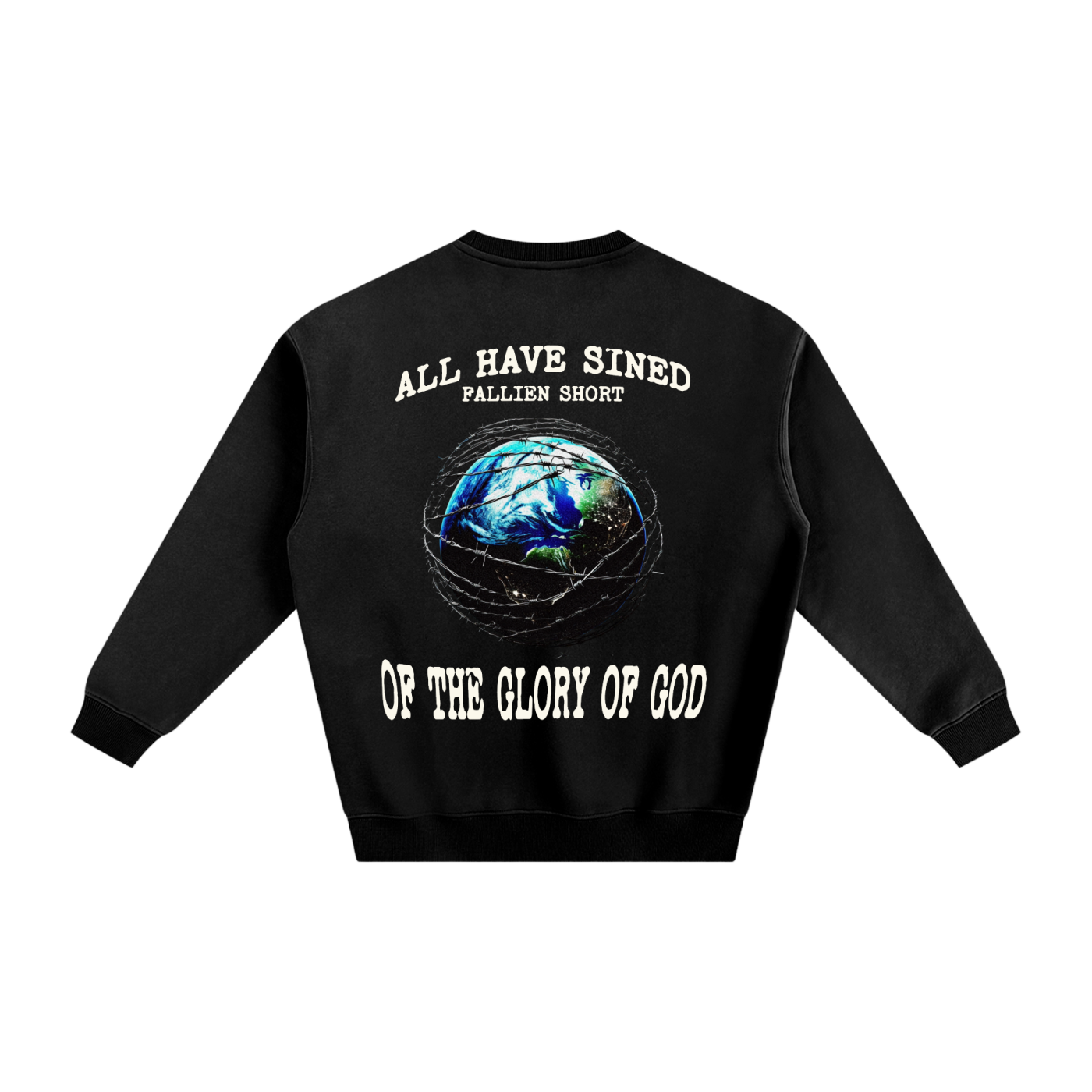 Fallen World Romans 3:23  Fleeced Sweatshirt