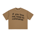If you love me keep my commands (John 14:15) Boxy T-Shirt